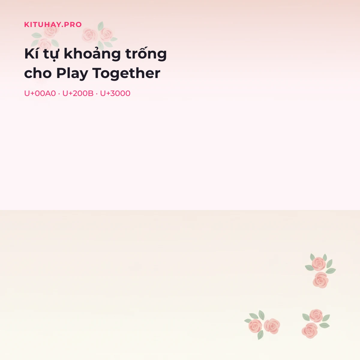 Kí tự hay Play Together: kí tự khoảng trống và dấu cách đặc biệt