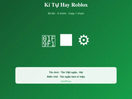 Kí Tự Hay Roblox – Tên Roblox Có Kí Tự Đặc Biệt | kituHAY.pro