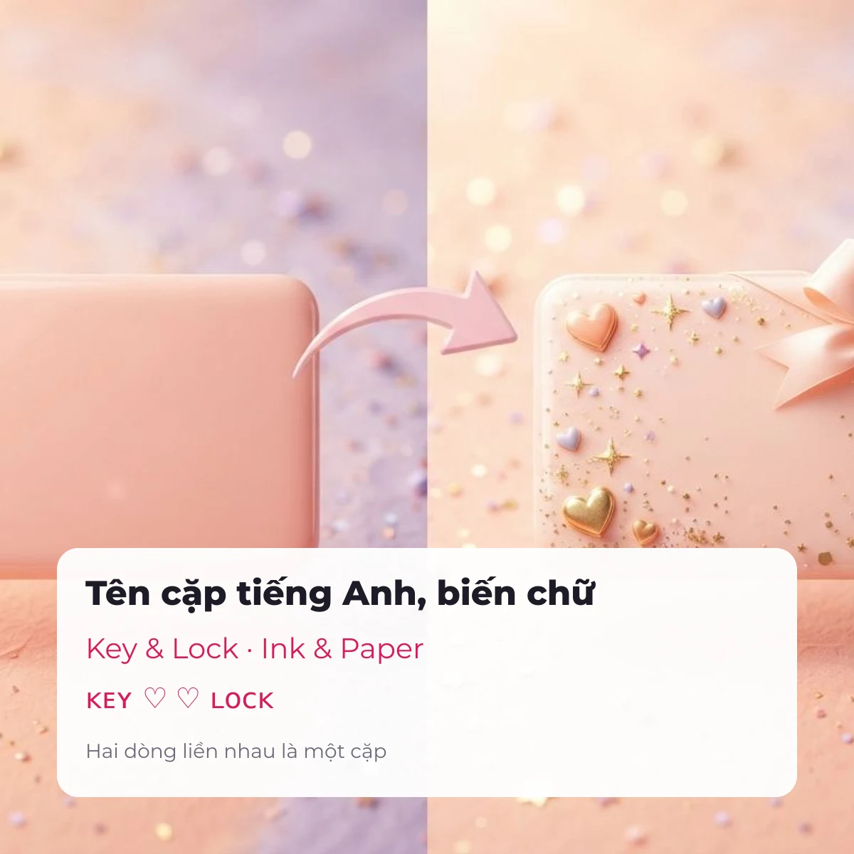 Tên cặp đôi tiếng Anh và biến chữ: Key & Lock, Ink & Paper